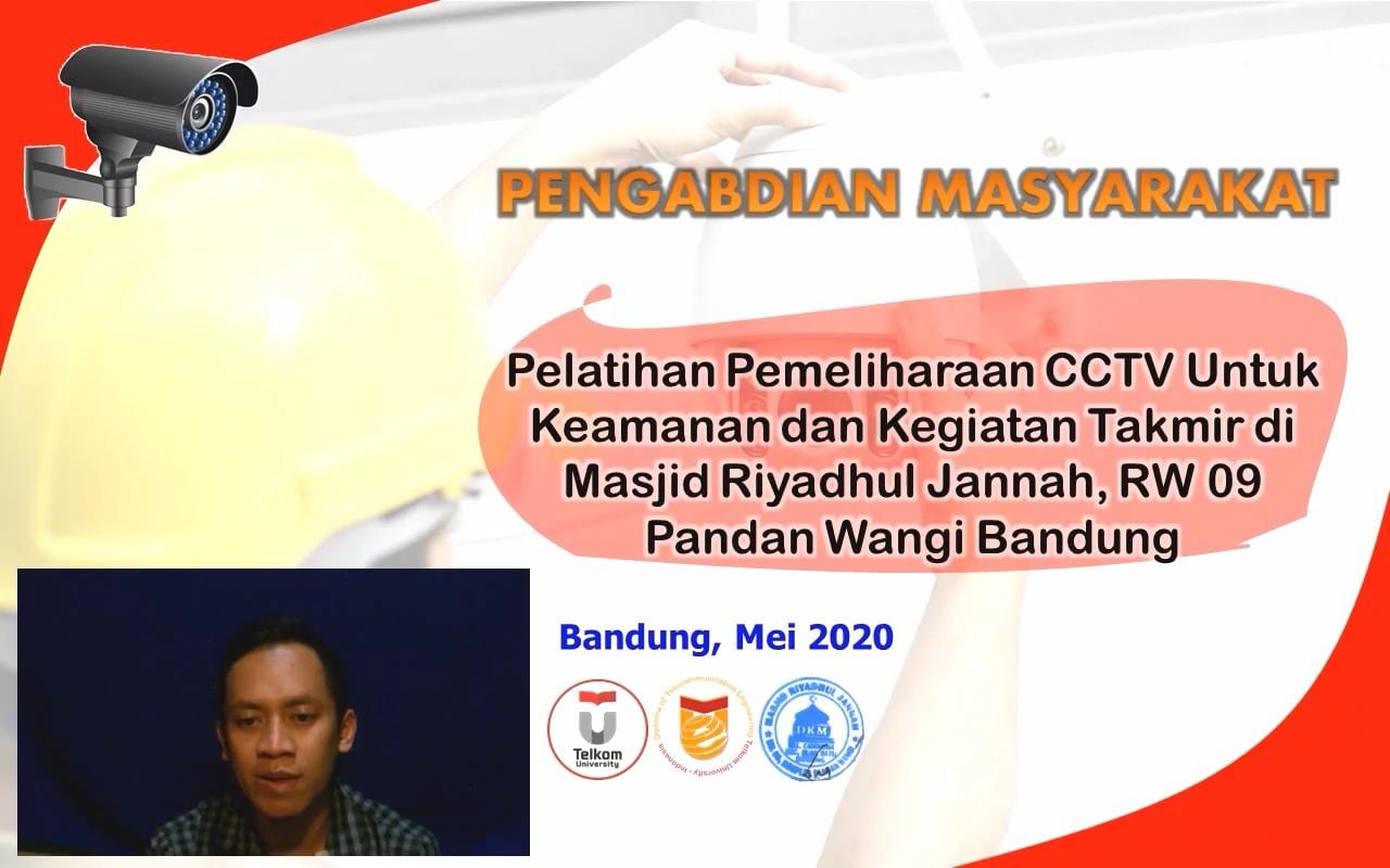 Pelatihan Pemeliharaan CCTV Untuk Keamanan Dan Kegiatan Takmir Di Mesjid Riyadhul Jannah, RW 09 Pandan Wangi, Bandung
