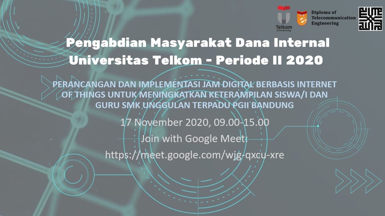 Perancangan Dan Implementasi Jam Digital Berbasis Internet Of Things Untuk Meningkatkan Keterampilan Siswa/I dan Guru Smk Unggulan Terpadu PGII Bandung