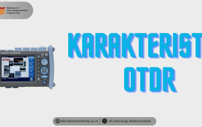 OTDR: Merunut Kekuatan dalam Karakteristik Unggul