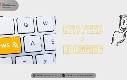 Memaksimalkan Penggunaan RSS Feed dalam Dunia Blogging